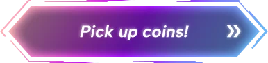 Pick up coins!